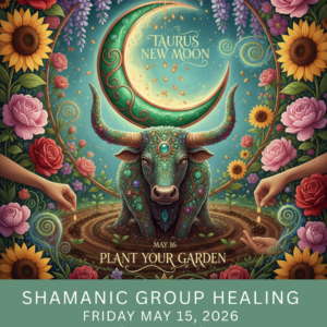 New Moon Shamanic Group Healing